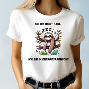 Ich bin nicht faul. Ich bin im Energiesparmodus T-shirt